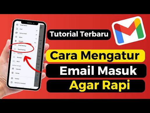 Langkah awal menerapkan cara merapikan email agar inbox tidak lagi berantakan dan menumpuk.
